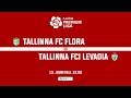 Tallinna FC Flora - Tallinna FCI Levadia, A. Le Coq Premium liiga 15. voor
