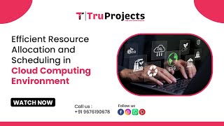 Efficient Resource Allocation and scheduling in cloud computing environment