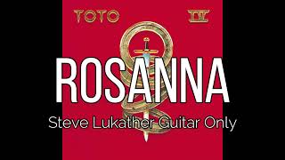 TOTO - Rosanna (Steve Lukather Guitar Only)