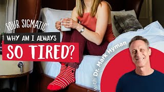 Why am I so tired? | Dr. Mark Hyman’s Solutions to Modern Day Challenges