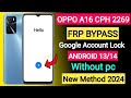 Oppo A16 FRP BYPASS | Oppo CPH2269 Frp Unlock | Gmail/Google Account remove | A16 Google Bypass2024|