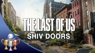The Last of Us ~ All Shiv Door Locations - Master of Unlocking Trophy Guide
