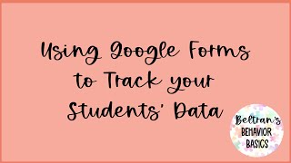 Using Google Forms to Track Student Data