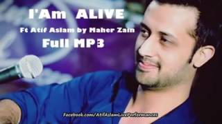 Atif Aslam ft.Maher zain I'M Alive Official Single || 2016