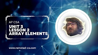 AP CSA - Unit 3 Lesson 2 Array Elements