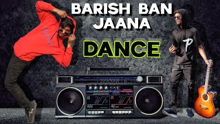 Baarish Ban Jaana Dance CoverVideo  Payal Dev, Stebin Ben | Hina Khan, Shaheer Sheikh  Kunaal Vermaa