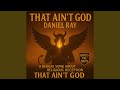 THAT AIN'T GOD