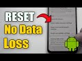 How to Reset your Android Phone without DATA (Best Method)