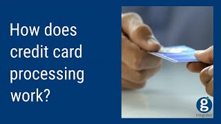 How Credit Card Processing Works