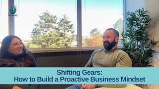 Shifting Gears: How to Build a Proactive Business Mindset