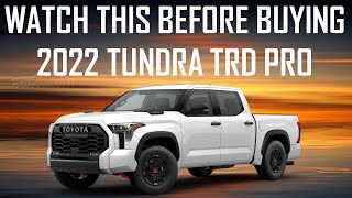 WATCH THIS VIDEO BEFORE BUYING 2022 TOYOTA TUNDRA TRD PRO // MOST COMPREHENSIVE OWNER'S REPORT!