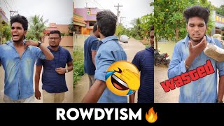 Rowdyism🔥 watch end😂✌️ #trendingthivaravadhi #shorts