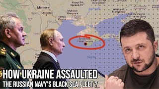 Revealed - Tactics behind Ukraine's attack on Russian Black Sea fleet !