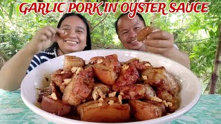 GARLIC PORK IN OYSTER SAUCE #food #cooking #lutongpinoyrecipe #lutongbahayrecipe #lutongbahayph