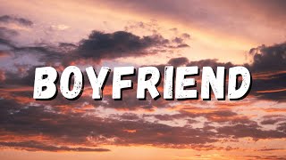 BOYFRIEND (lyrics)  | ALLMO$T