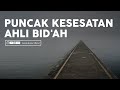 [LIVE] Puncak Kesesatan Ahli Bid'ah | Ustadz Zainal Abidin LC,M.M. حفظه الله