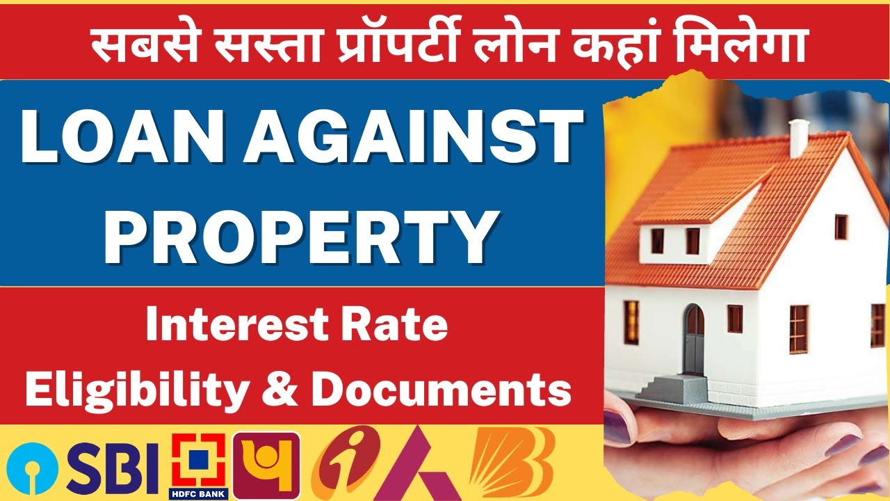 Loan Against Property Interest Rates | Mortgage Loan | Property Loan ...