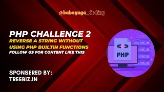 Reverse a String Without Using PHP Built-in Functions | PHP Challenge #2
