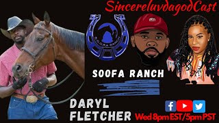 SincereluvdagodCast: The Black Business Showcase Soofa Ranch