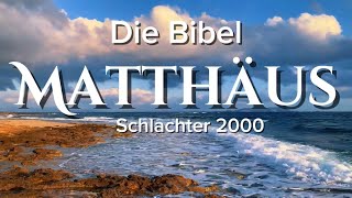 Die Bibel - Matthäus (Schlachter 2000)