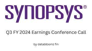 Synopsys Q3 FY 2024 Earnings Conference Call