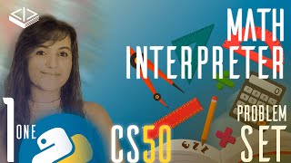 PROBLEM SET 1: MATH INTERPRETER | SOLUTION (CS50 PYTHON)