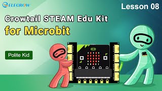 Get Started with Microbit: Lesson 08 - Talk with Crowtail STEAM Edu Kit