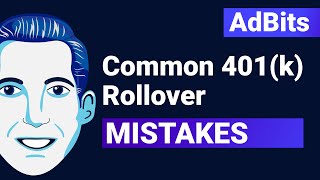 AdBits | Common 401(k) Rollover Mistakes