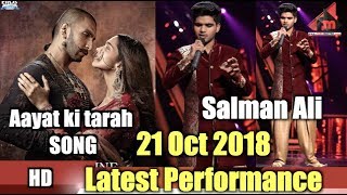 Salman Ali -Aayat Song | indian idol -21 Oct 2018 Latest Performance