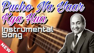 Pucho Na Yaar Kya Hua Instrumental Song | Romantic instrumental Song | Mohammad Rafi & Asha Bhosle