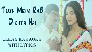 Tujh Mein Rab Dikhta Hai clean Karaoke With Lyrics|Rab Ne Bana Di Jodi|Shah Rukh Khan,Anushka Sharma