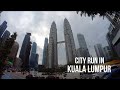 City Run In Downtown Kuala Lumpur (KL) | Kuala Lumpur, Malaysia | Travel & Running Adventure