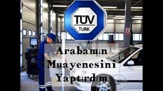 Arabamın Muayenesini Yaptırdım - Ahmet Baydar TK