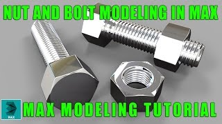 MAX Modeling Tutorial l Nut and Bolt modeling in max