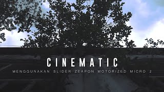 Pergerakan Kamera Cinematic Pakai Slider