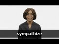 How to pronounce SYMPATHIZE in American English