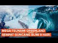 Mega-tsunami Greenland Setinggi 200 Meter, Sempat Guncang Bumi Selama 9 Hari