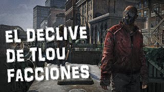 El Triste Declive de Facciones (Tlou Multiplayer)