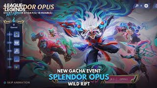 New Gacha Event | Splendor Opus | Wild Rift