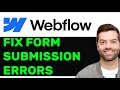 NEW! How to Fix Webflow Form Submission Errors In 2025! (FULL GUIDE)