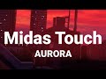 AURORA - Midas Touch (Lyrics)