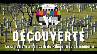 Le cimetière américain du Rhône