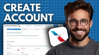 How to Create Account on American Airlines - Step by Step