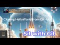 SIT WITH GIT - Cloning HelloWorld from GitHub (git clone [url] )