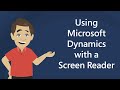 Using Microsoft Dynamics with a Screen Reader