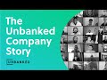 The Unbanked Company Story