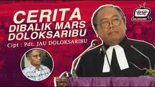 Cerita di Balik Mars Doloksaribu cipt Pdt JAU Doloksaribu