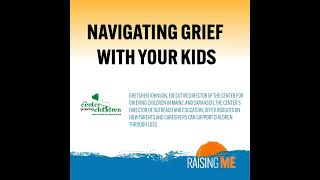 Navigating Grief with Your Kids