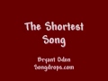 The Shortest Song: An amazingly beautiful song by Bryant Oden