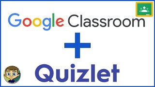 Integrating Google Classroom with Quizlet